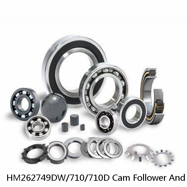 HM262749DW/710/710D Cam Follower And Track Roller