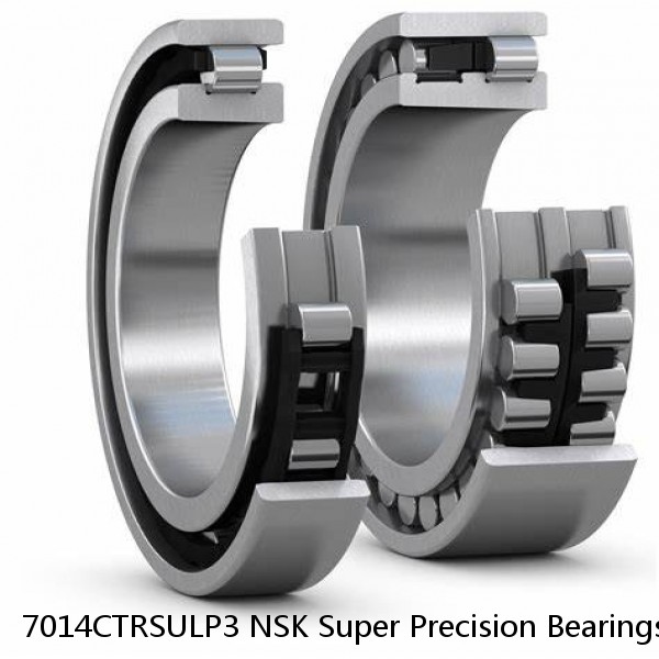 7014CTRSULP3 NSK Super Precision Bearings